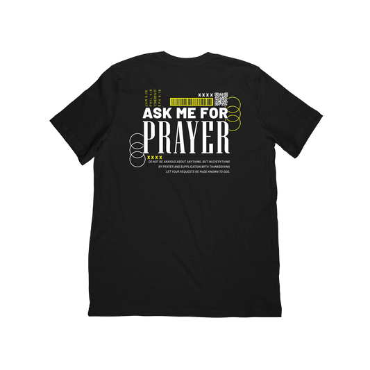 Ask Me for Prayer Tee (7 Colors)